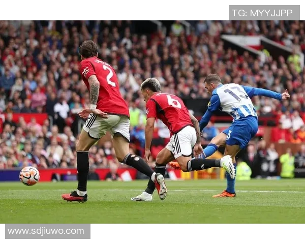 布莱顿与曼联激战成和比分揭晓精彩瞬间回顾